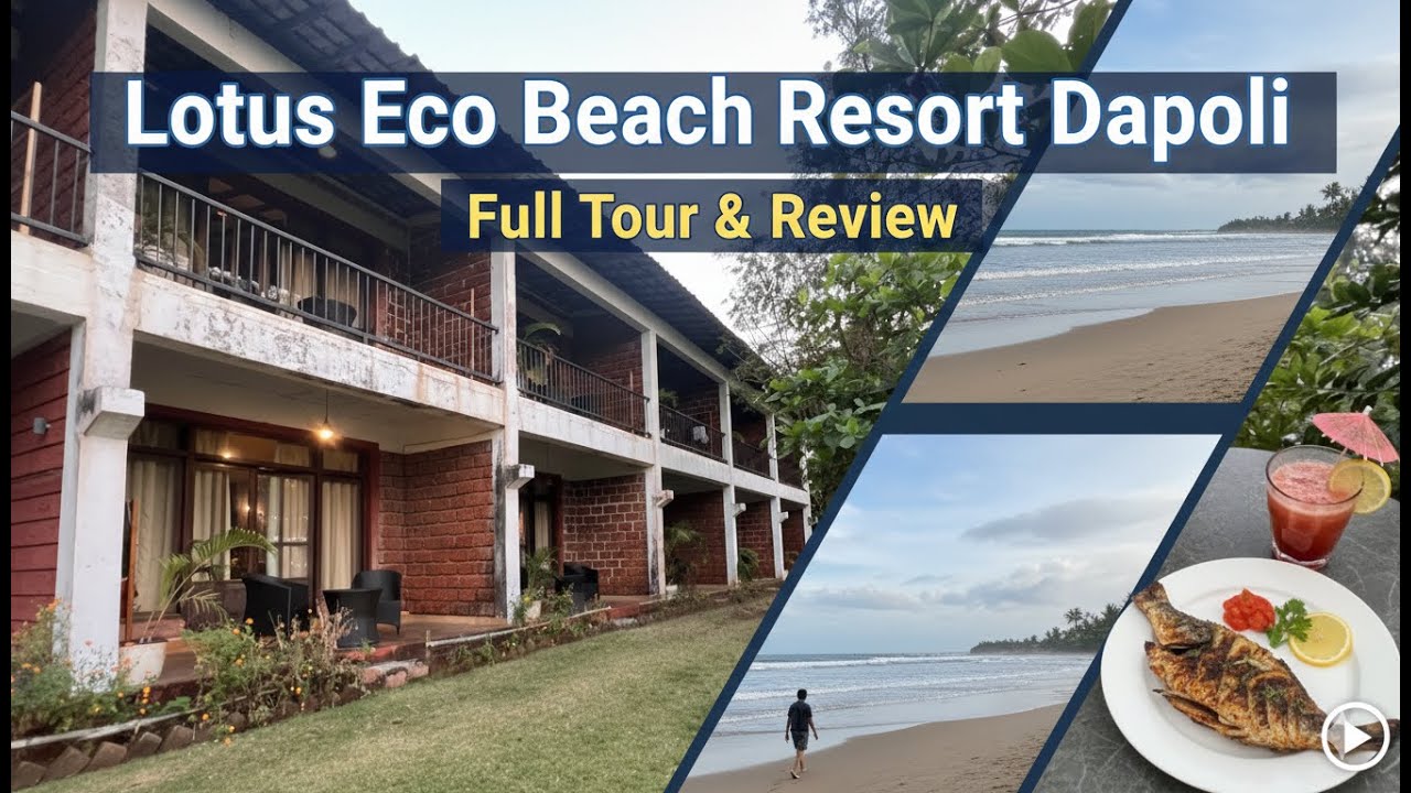 Is Lotus Eco Beach Resort Dapoli Worth It? Honest Resort Tour & Review