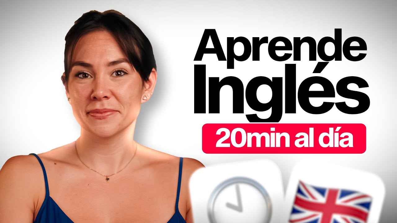¡Aprende inglés DEDICANDO SOLAMENTE 20 MINUTOS al día! TE ENSEÑO COMO HACERLO