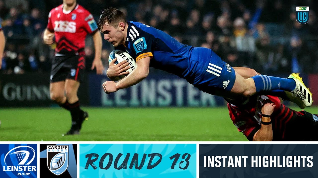 Leinster v Cardiff Rugby Instant Highlights Round 13 URC 2022/23