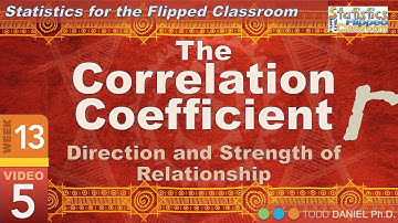 Foundational Correlation – The Correlation Coefficient (13-5)
