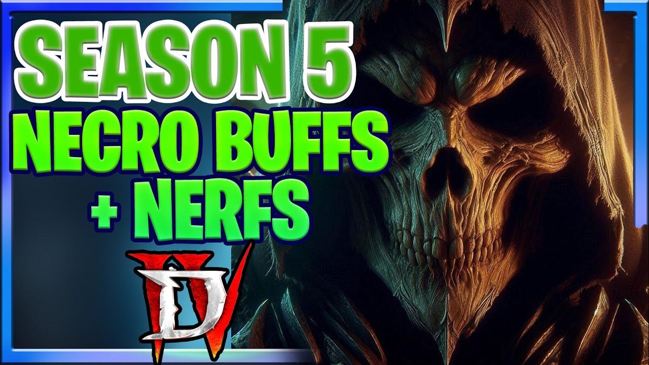 Diablo 4 Season 5 UPDATES Buffs / Nerfs New Best Necro
