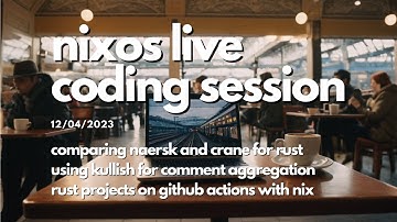 NixOS Live Coding: Building a Rust Project on GitHub Actions Using Nix 🚀 (With the Nix Magic Cache!)