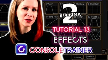 grandMA2 Tutorial 13: Effects