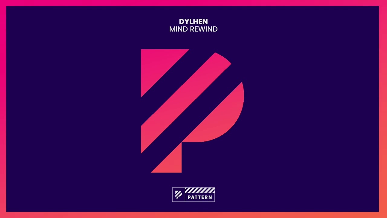 Dylhen - Mind Rewind