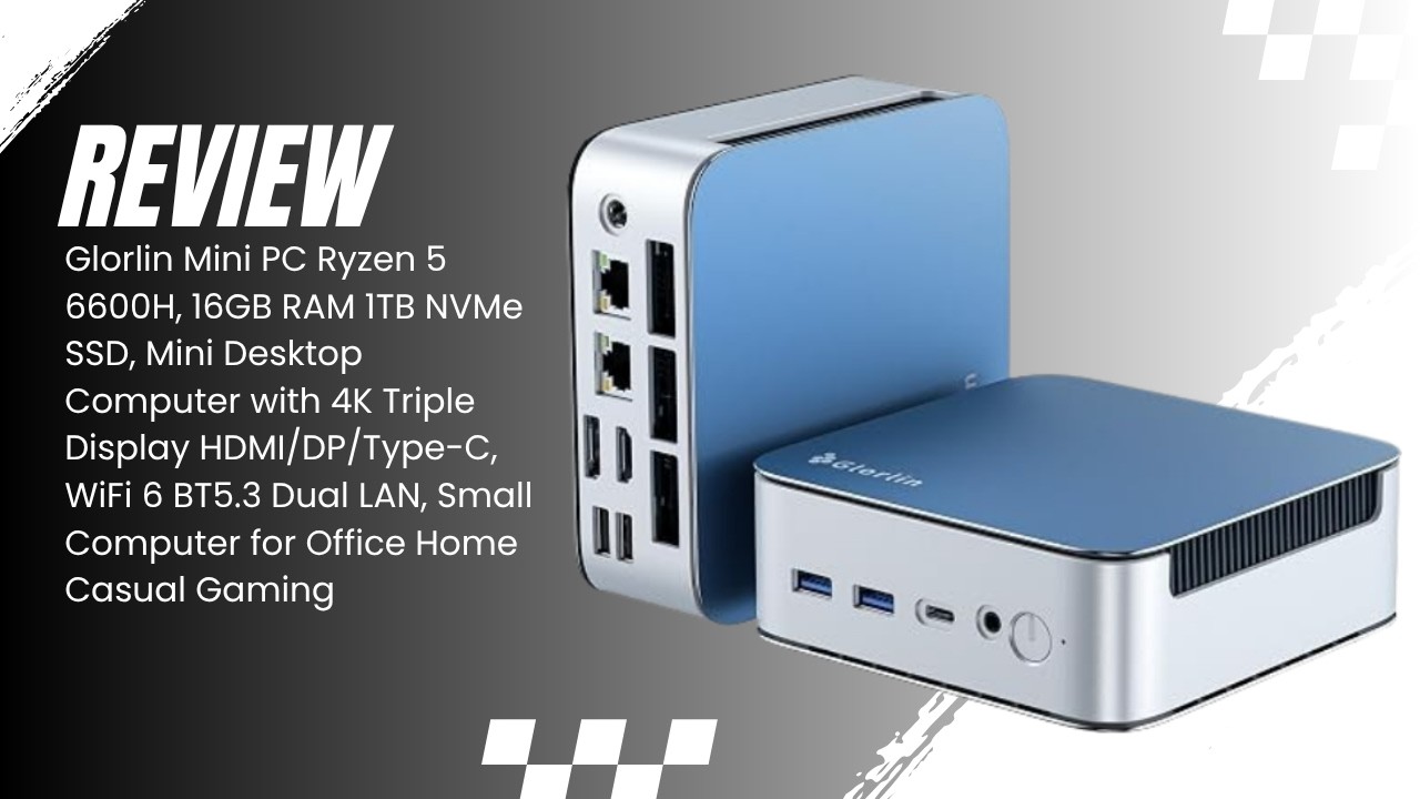 Glorlin Mini PC Ryzen 5 6600H | 16GB RAM, 1TB NVMe SSD & Triple 4K