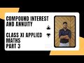 Class 11 Compound Interest and Annuity |Exe 14.2|Part 3|M.L Aggarwal|@binaymaheshwari2808