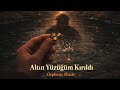 Altın Yüzüğüm Kırıldı – Turkish Folk Lofi Remix