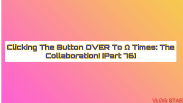 Clicking The Button Over ABSOLUTE INFINTIY TIMES: The Collaboration (Part 76: {10, 10, 3 [2] 1, 3})