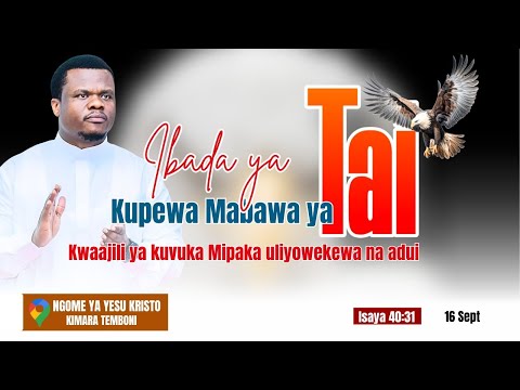 LIVE 16 09 2025 KONGAMANO KUBWA LA KUPEWA MABAWA YA TAI NA KUHANI MUSA