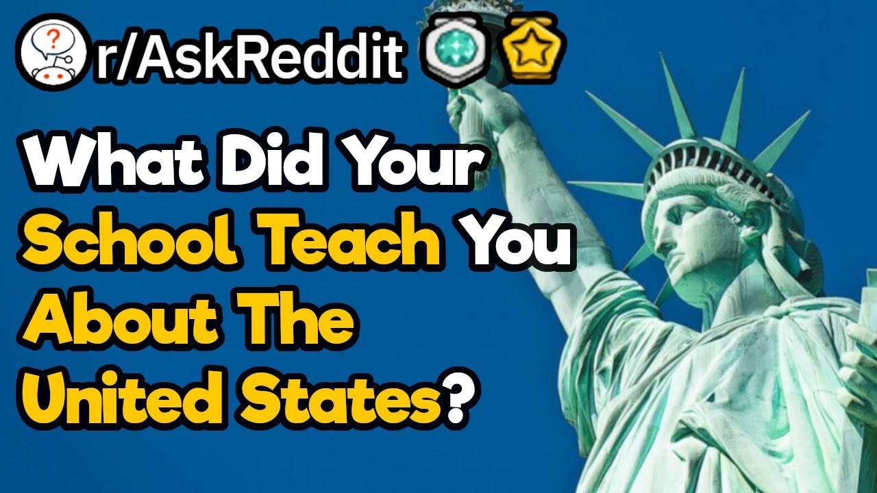Non-Americans, What Do Your Schools Teach About The USA? 
