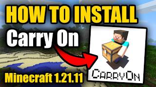 How to Install Carry On for Minecraft 1.21.11 (2026)!