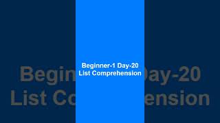 Beginner-1 Day-20 List Comprehension #python #programming #coding #learning #pythonprogramming