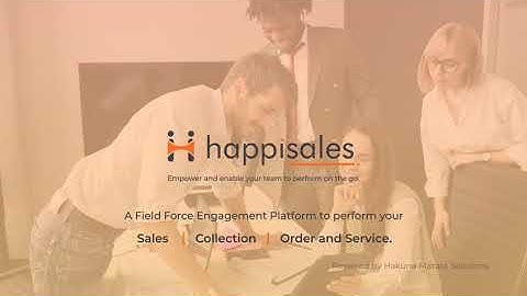 Happisales - A Field force engagement platform