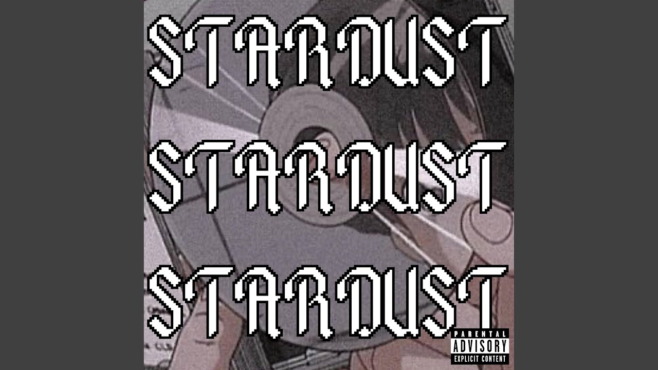 Watch STARDUST on YouTube Watch STARDUST on YouTube