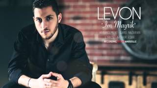 LEVON - "Im Mayrik"  NEW 2016