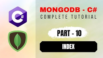 How to Create Index in MongoDB - Part10 of MongoDB with C# Beginner