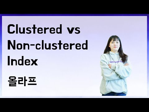 [10분 테코톡] ☃️올라프의 Clustered vs Non-clustered Index