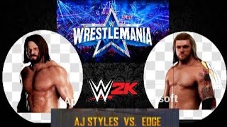 إيدج ضد أي جي ستايلز | نزال الأحلام في راسلمينيا 38 | WWE2K