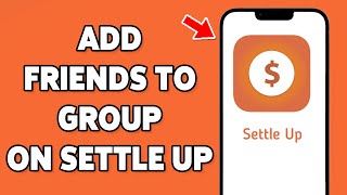 How To Add Friends To Group On Settle Up 2025 | Add People To Your Settle Up Group