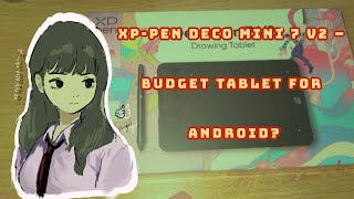 Xp-Pen Deco Mini 7 V2 Review Ibispaint Speedpaint
