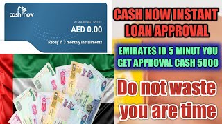 how to get instant loan|| CashNow app in UAE AED 500 TO 5000 ONLY 5 MINUTE APPROVAL screenshot 5