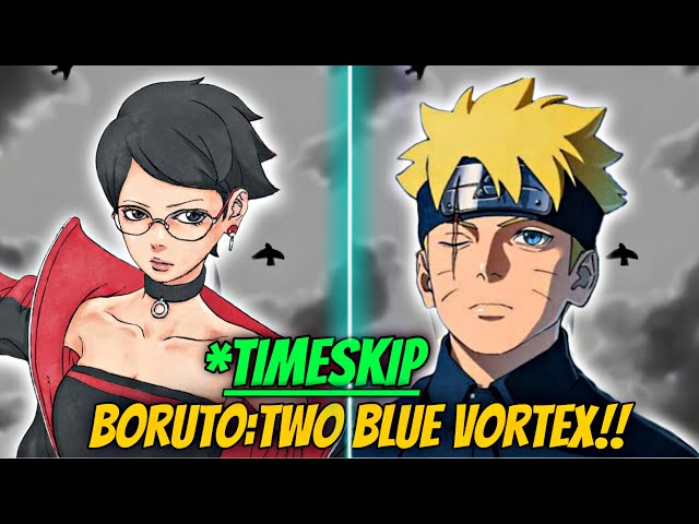 Time Skip de Boruto Two Blue Vortex Começou 😱🔥 #boruto #sarada