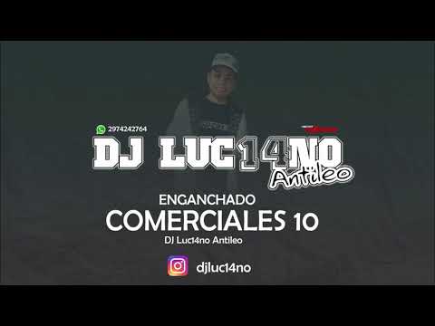 ENGANCHADO COMERCIALES 10 (2019) - DJ Luc14no Antileo - V.A