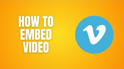 How To Embed Video Vimeo Tutorials