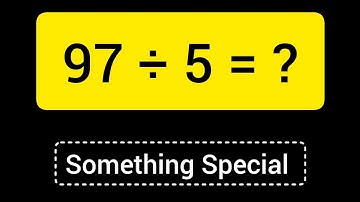 97 Divided by 5 ||97 ÷ 5 ||Long Division with One digit Divisor ||Quotient, Remainder ,Dividend