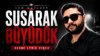 Biz Biraz Susarak Büyüdük Giden Herkesi Güçlü Sandık