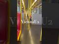 ✨ Inside Vienna U-Bahn 🚊#aesthetic #goodvibes #austria #travel