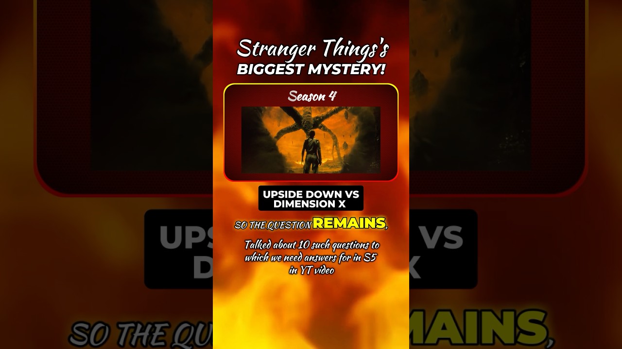 Upside Down’s BIGGEST MYSTERY needs answering in Stranger Things 5 