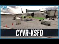 Msfs live  real world flair ops  pmdg 737800  ftsim soundpack  vancouver to san francisco