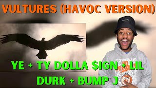 ¥$, Ye, Ty Dolla $ign - Vultures (Havoc Version) MV REACTION