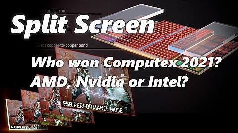 Who won Computex 2021? AMD, Nvidia or Intel?