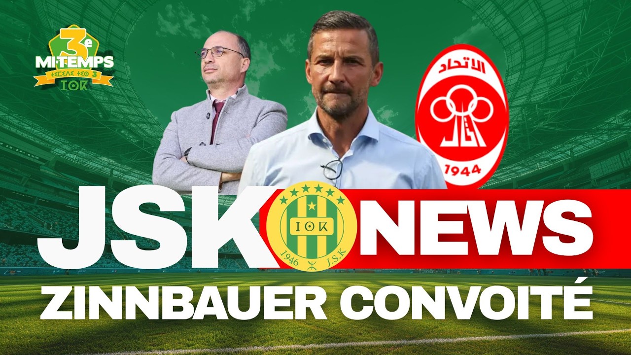 ZINNBAUER ET LA JSK : L'HISTOIRE D'UN DIVORCE ANNONCÉ… QUI POURRAIT NE PAS AVOIR LIEU