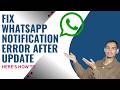 Fix WhatsApp Notification Not Receiving Errors Simple Step By Step Guide Fix WhatsApp Notification Not Receiving Errors Simple Step By Step Guide