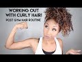 Working Out With Curly Hair! Post Gym Hair Routine | BiancaReneeToday