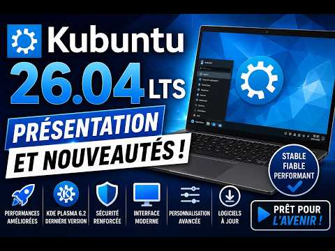 Kubuntu 26.04 LTS : Présentation !