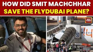 Flydubai Attack: How Smit Machchhar Fought Back At 30,000 Feet | India Today