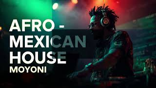 DJ Mix Mexican House 2026 | Afro Latin House Set | Moyoni - YouTube