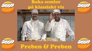 Baka semlor med Preben & Preben (Sven Melander & Åke Cato).Nöjesmassakern (Tack för kaffet)