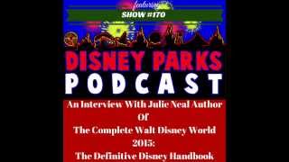 Disney Parks Podcast Show #170 – An interview with Julie Neal