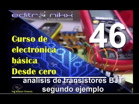 curso de electrónica básica desde cero | Basic electronics course (# 46  transistor BJT 2 ejemplo)