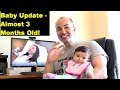 Baby Update - Almost 3 Months Old - by John D. Villarreal