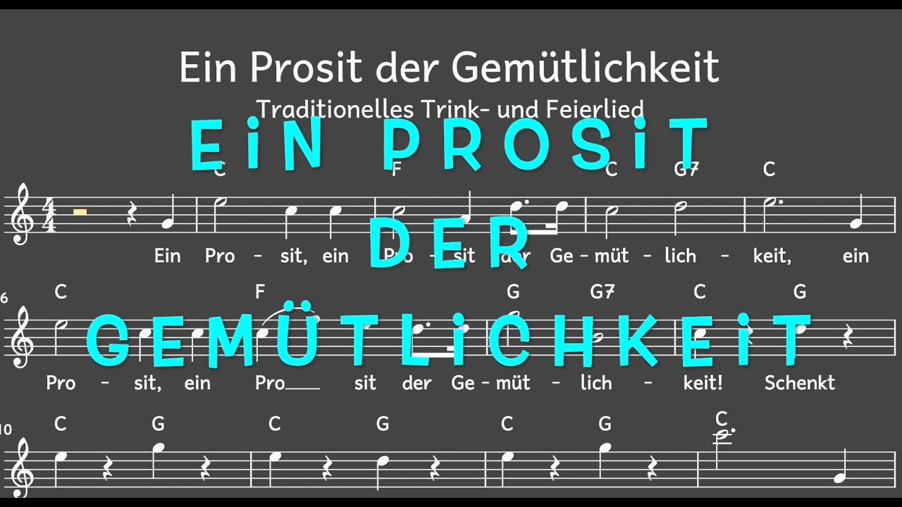 Lied: Ein Prosit der Gemütlichkeit (Trink- und Feierlied / Melodie ...