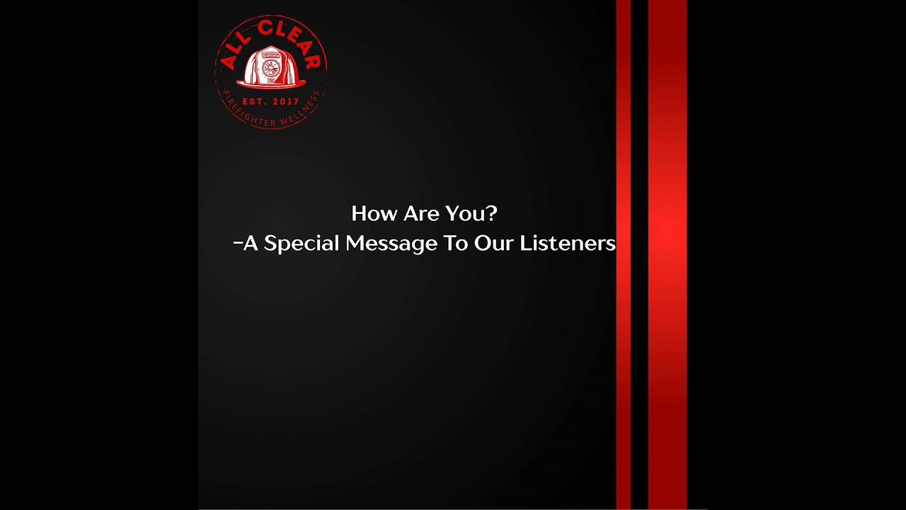 Are You Ok? - A Special Message To Our Listeners