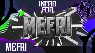 Overlay My ▶ Mefri ◀ DeinyFx | Капец, столько проблем было с этим интро