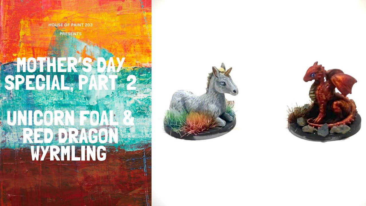 Mother’s Day Special, Part 2: Unicorn Foal & Red Dragon Wyrmling