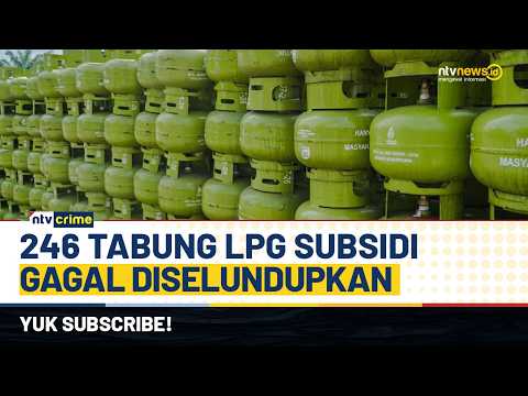 [LIVE] 246 Tabung LPG Subsidi Gagal Diselundupkan | NTV CRIME